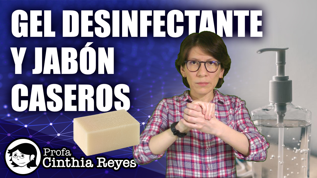 Gel desinfectante y jabón caseros